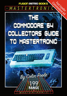 The C64 Collectors Guide to Mastertronic - Fusion Retro Books